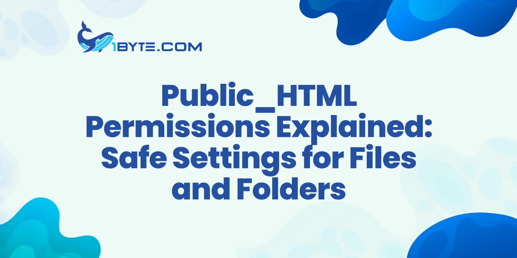 Public_HTML Permissions Explained: Safe Settings for Files and Folders