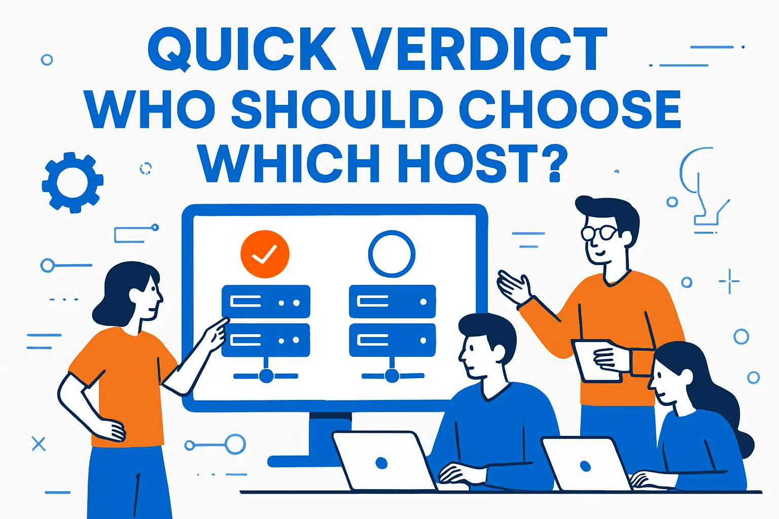 Quick Verdict: Who Should Choose Which Host?
