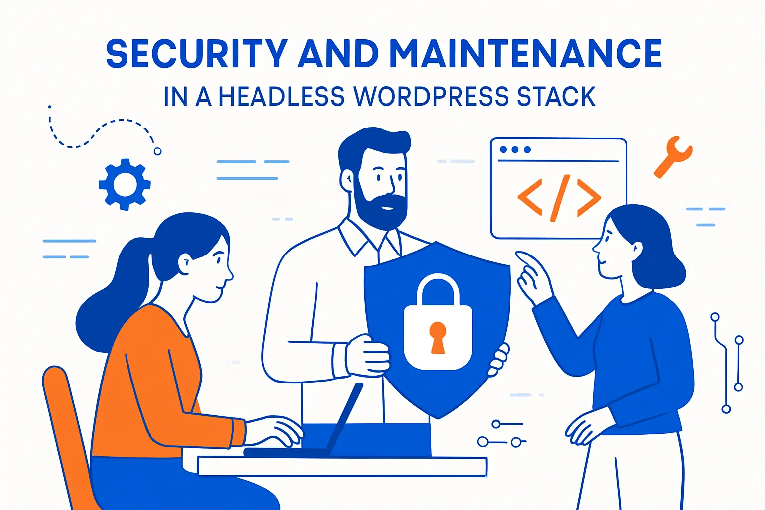 Security and Maintenance in a Headless WordPress Stack