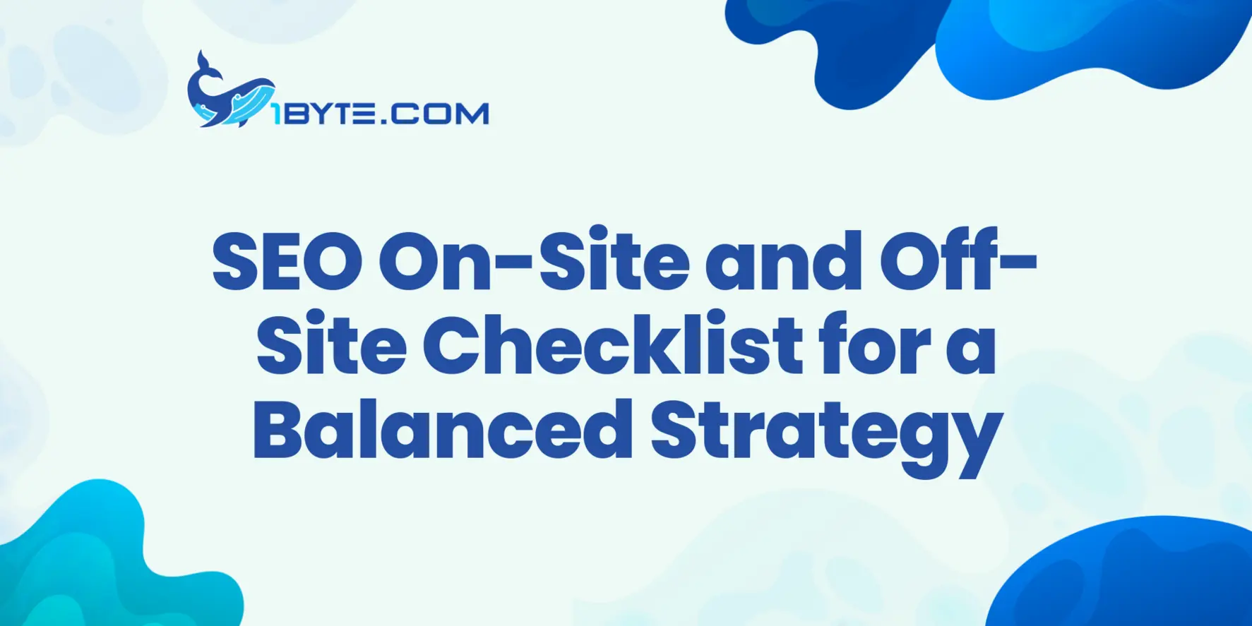 SEO On-Site Off-Site Checklist to Build a Balanced Strategy
