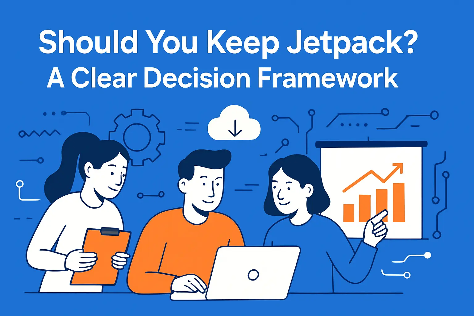 Should You Keep Jetpack? A Clear Decision Framework