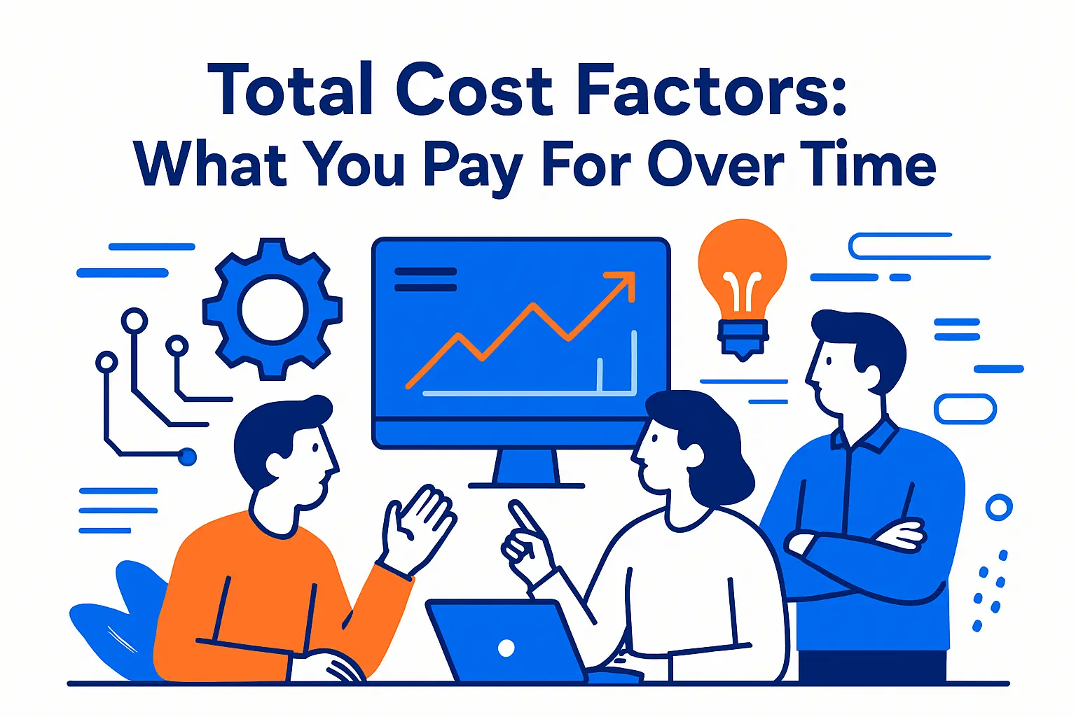 Total Cost Factors: What You Pay For Over Time