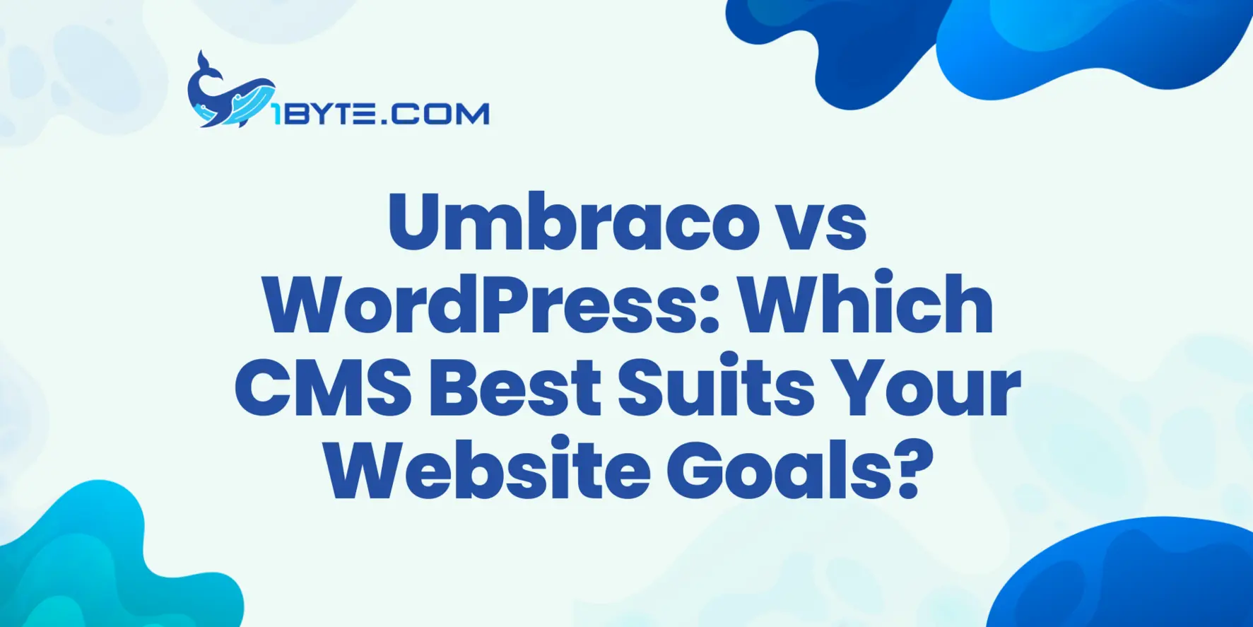 Umbraco vs WordPress: Which CMS Fits Your Website Goals?