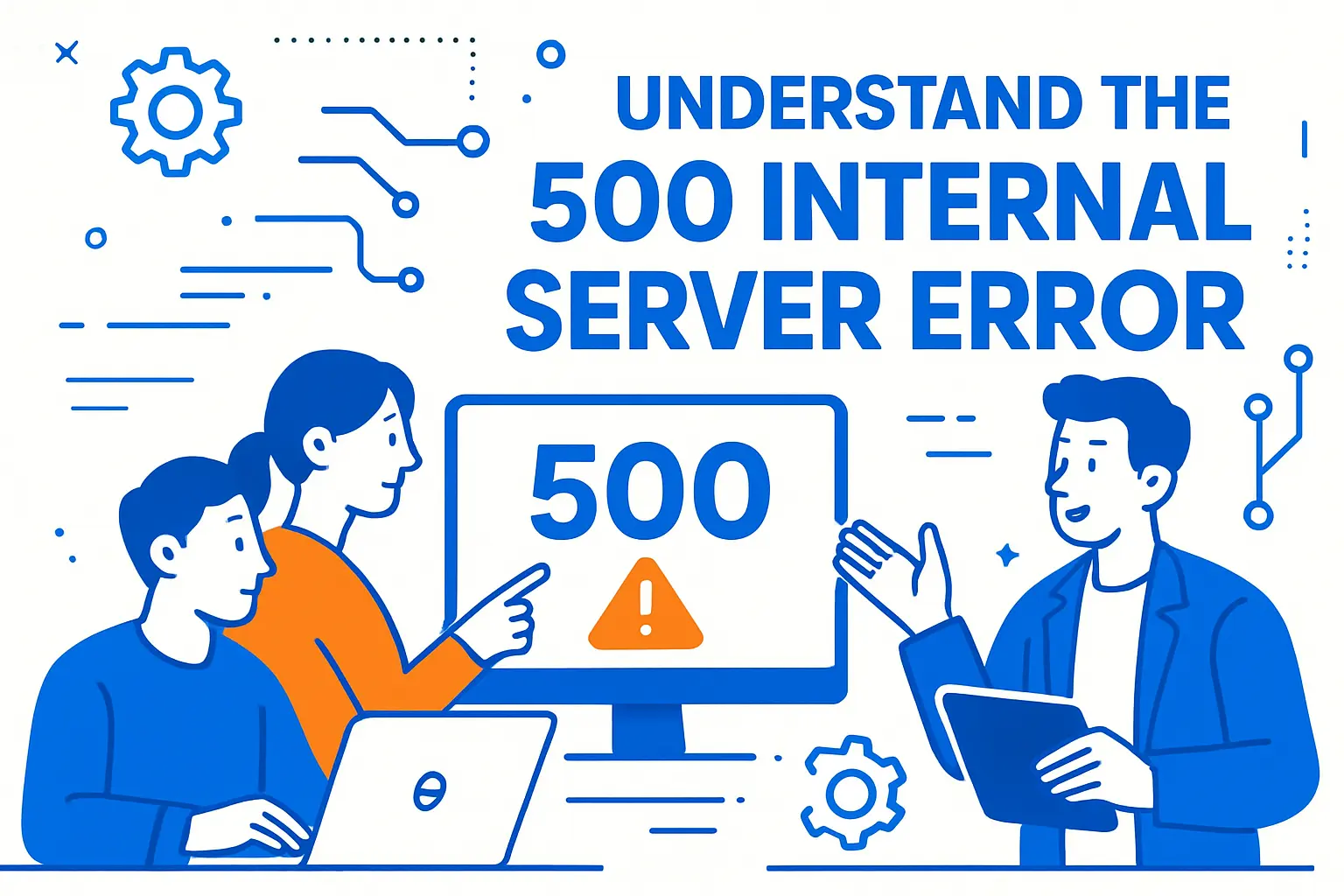 Understand the 500 Internal Server Error