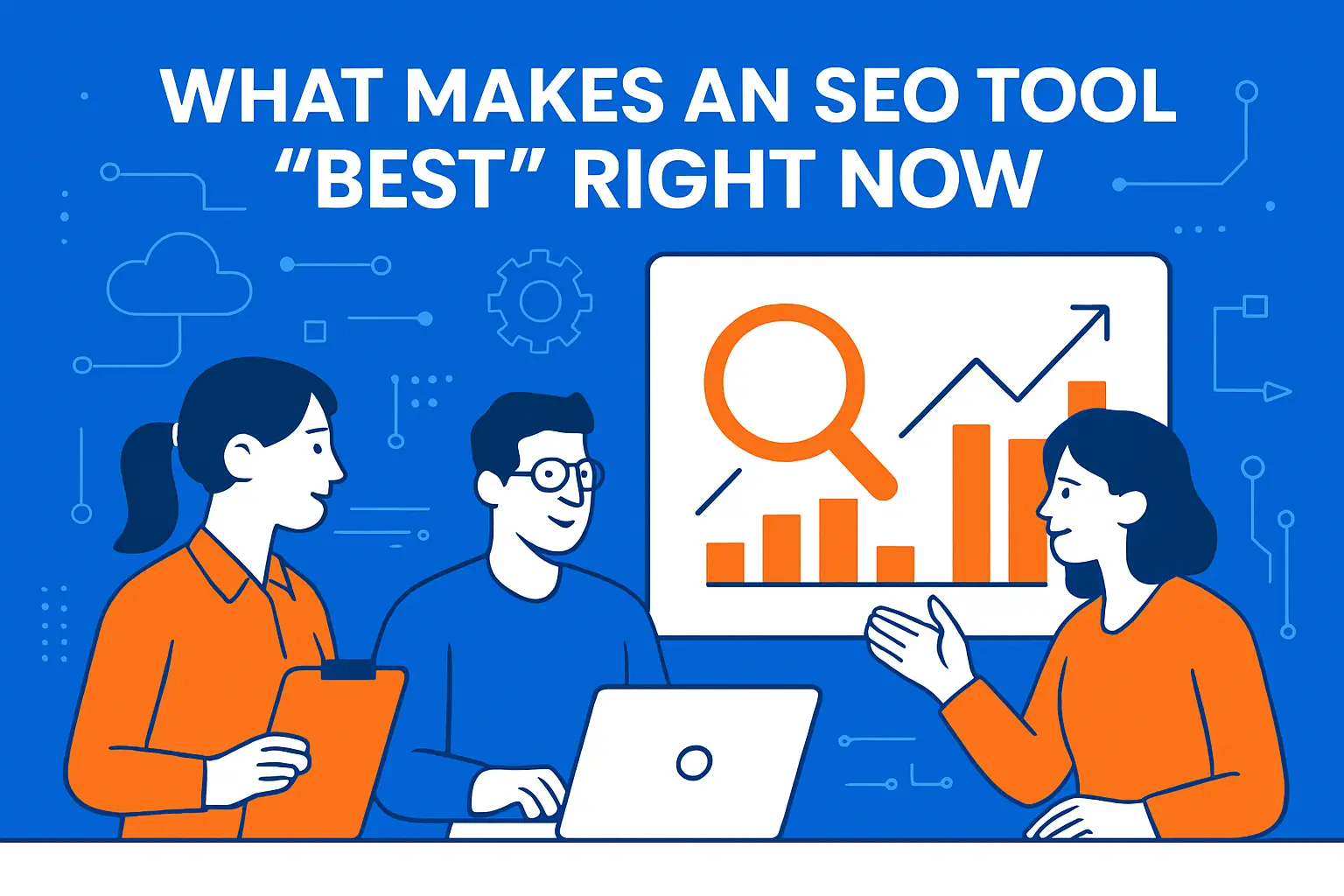 What Makes an SEO Tool “Best” Right Now