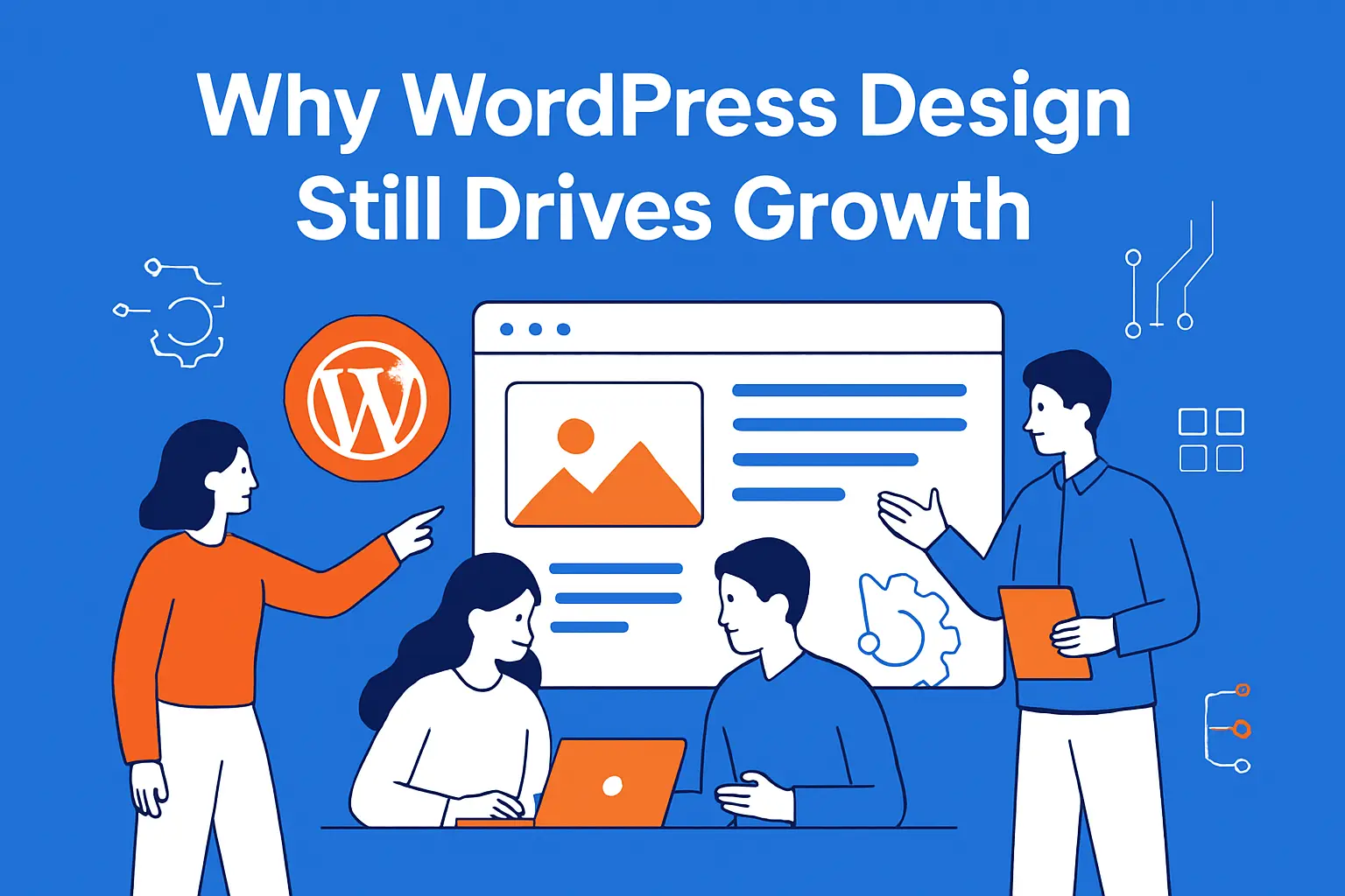 Why WordPress Design Still Drives Growth