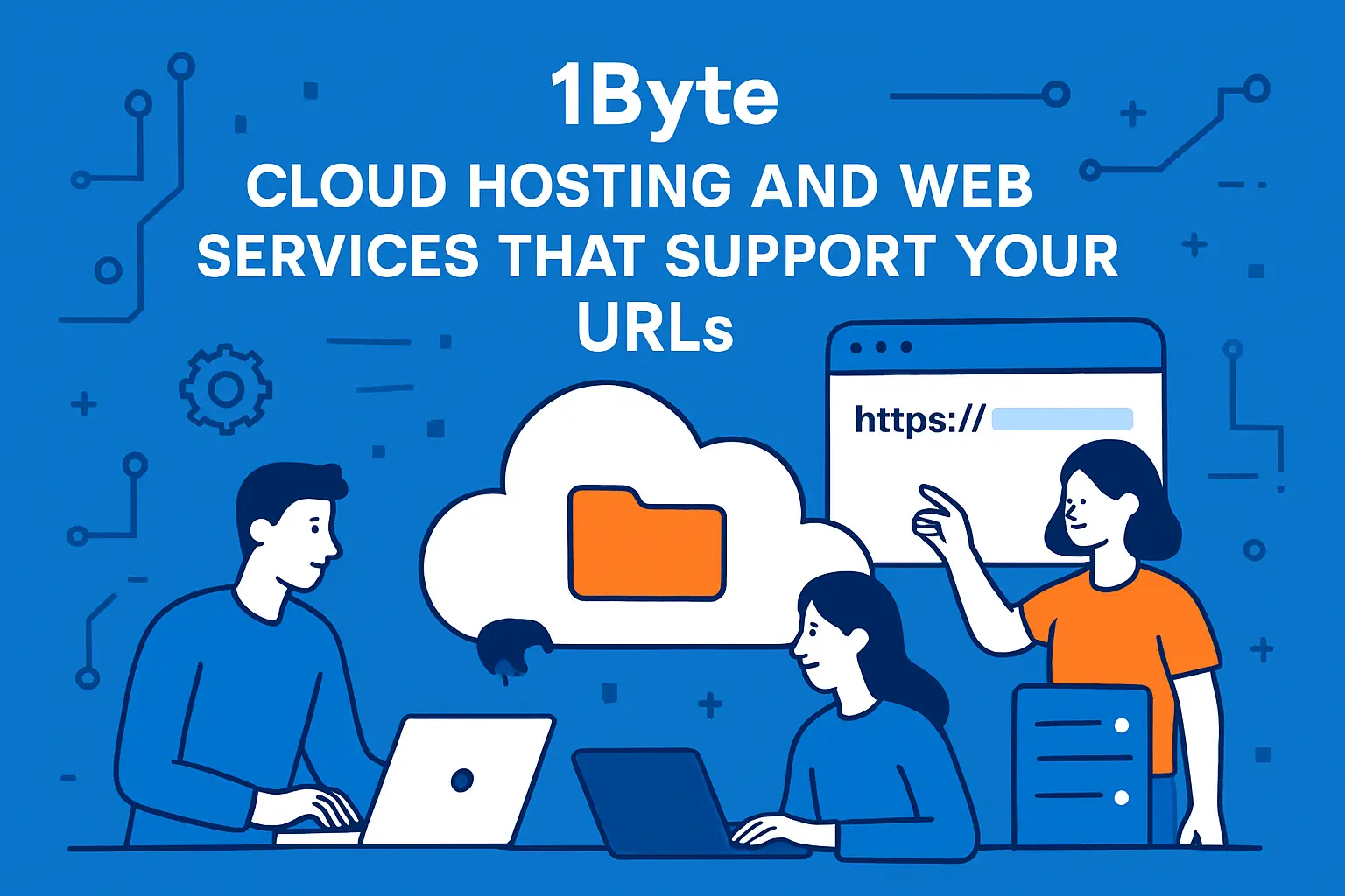 1Byte cloud hosting and web services that support your URLs
