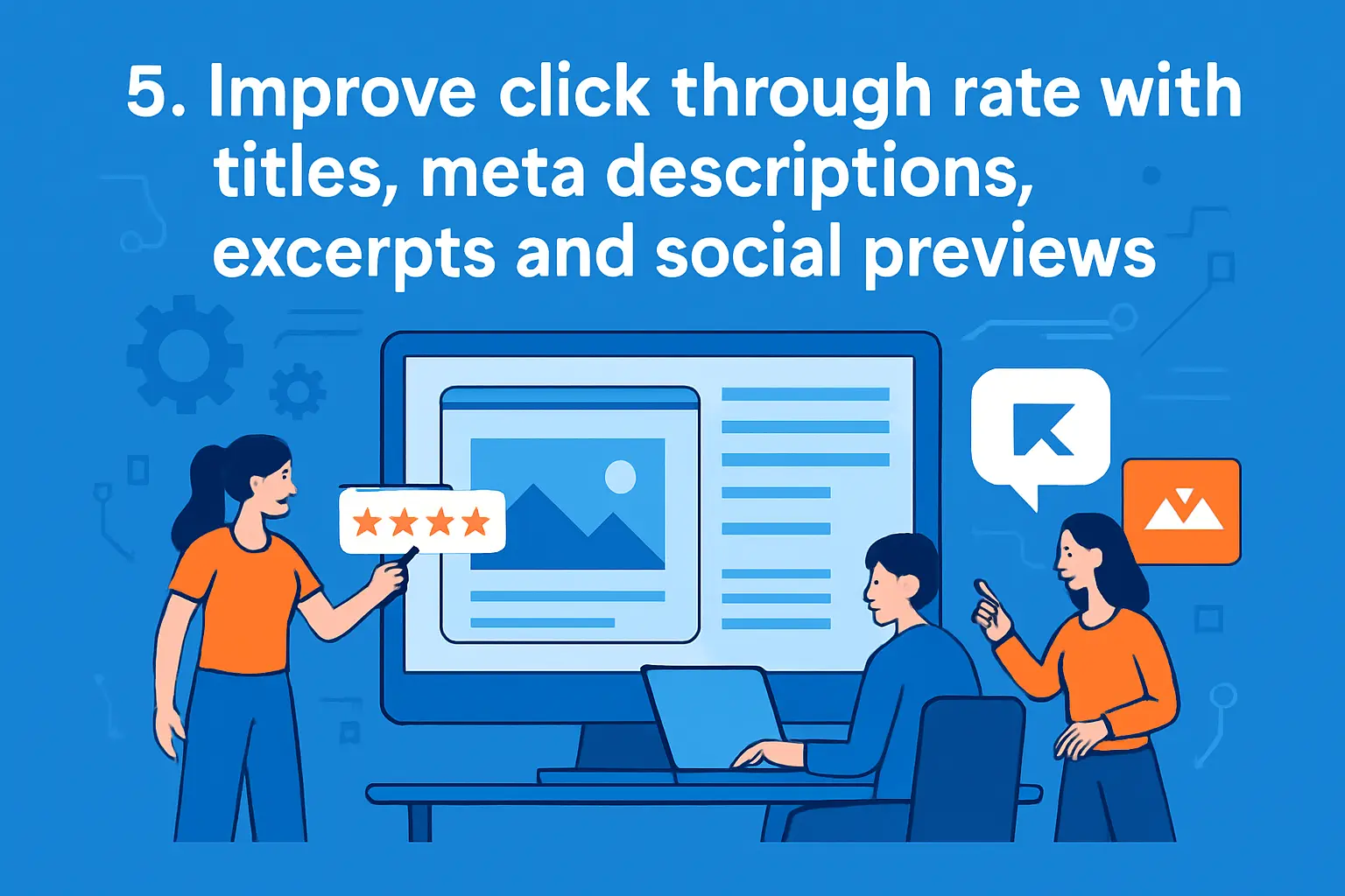5. Improve click through rate with titles meta descriptions excerpts and social previews
