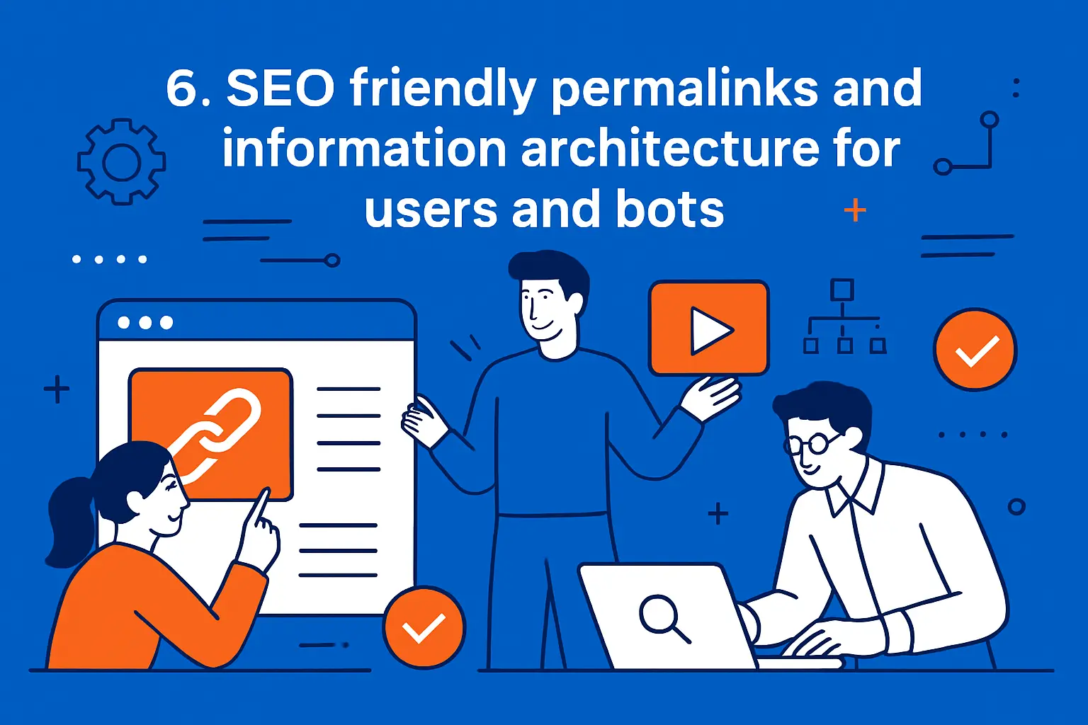 6. SEO friendly permalinks and information architecture for users and bots