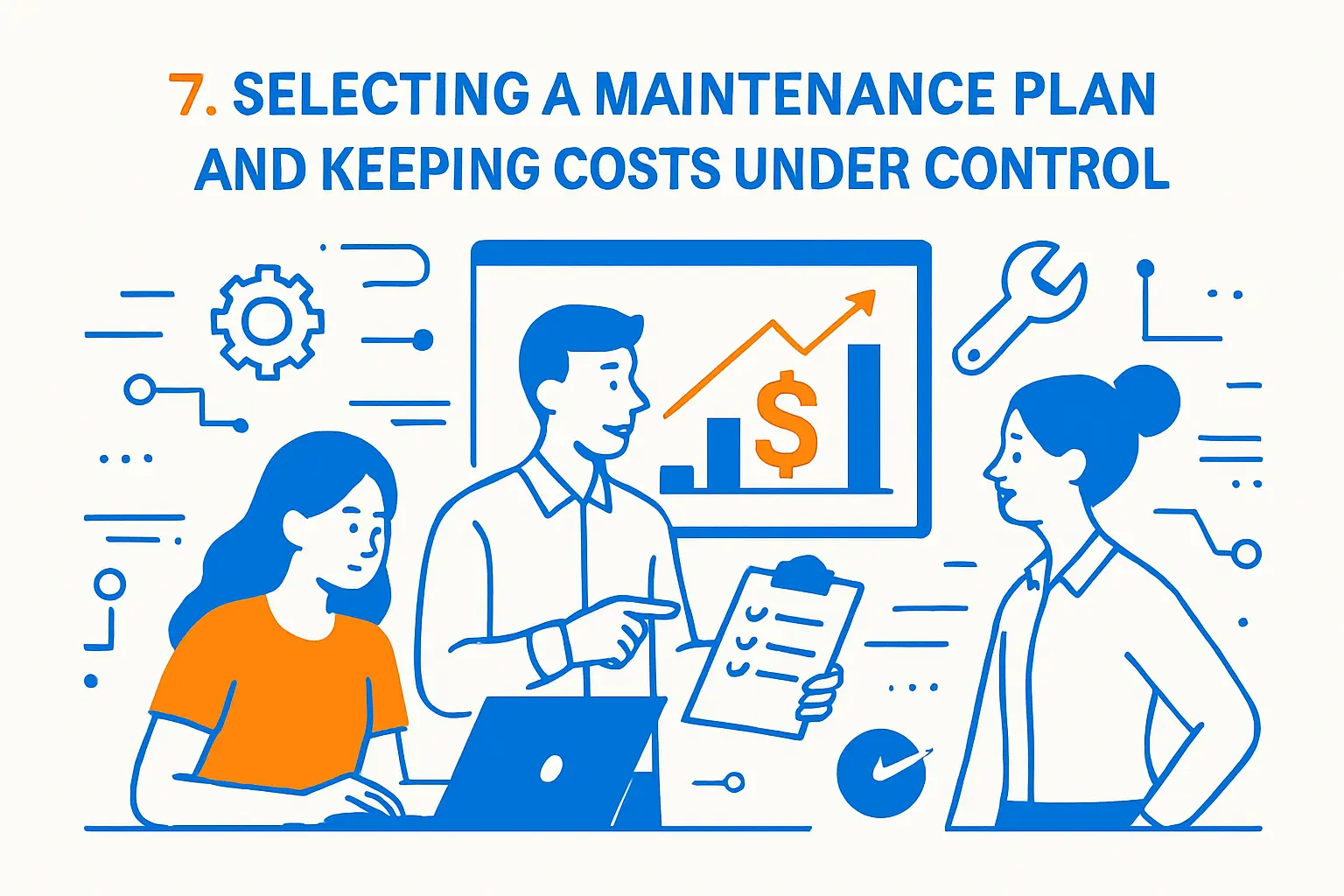 7. Selecting a maintenance plan and keeping costs under control