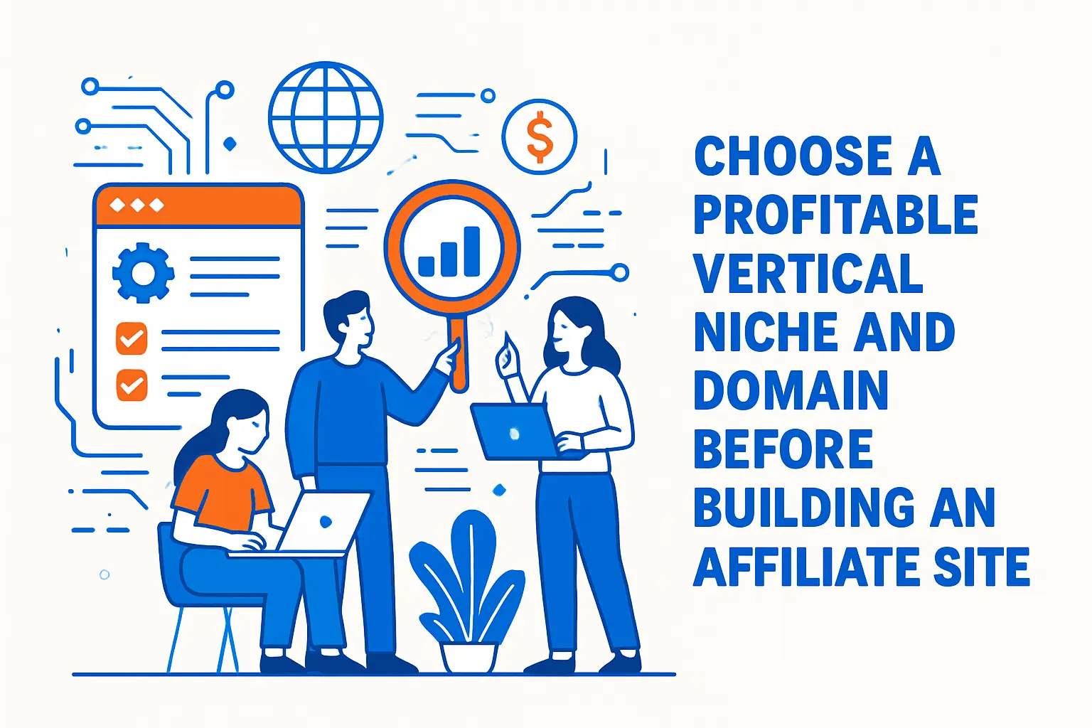 Choose a profitable vertical niche and domain before building an affiliate site