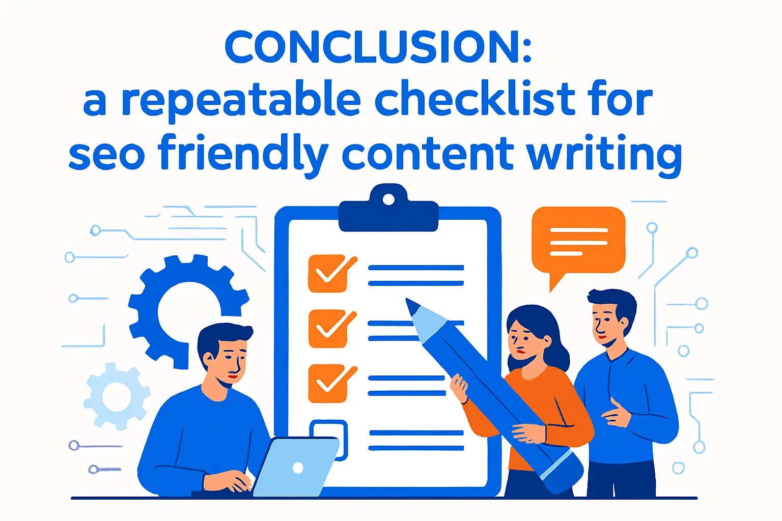 Conclusion: a repeatable checklist for seo friendly content writing