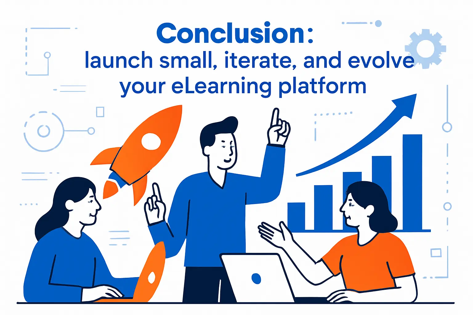 Conclusion: launch small, iterate, and evolve your eLearning platform