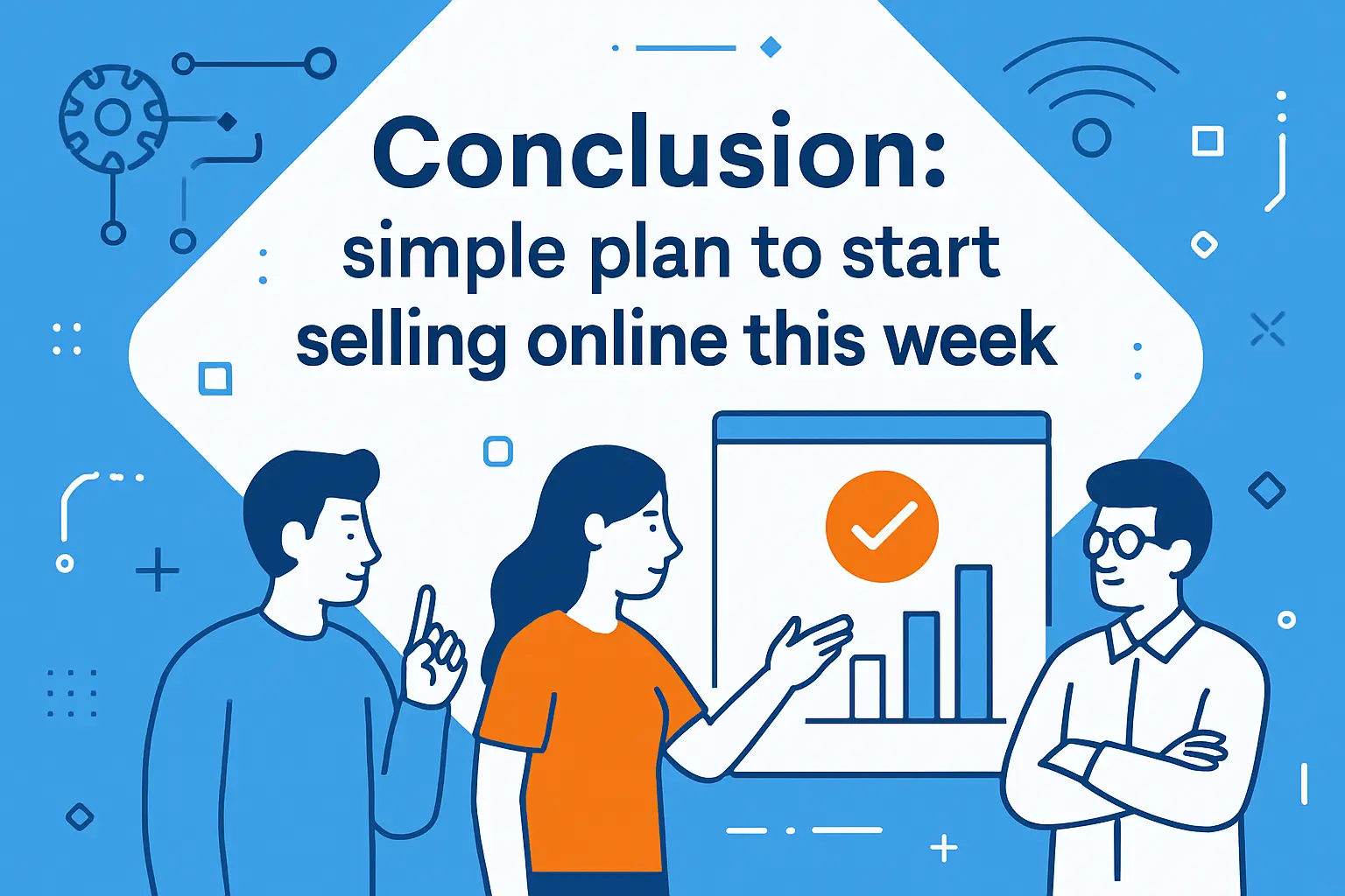 Conclusion: simple plan to start selling online this week