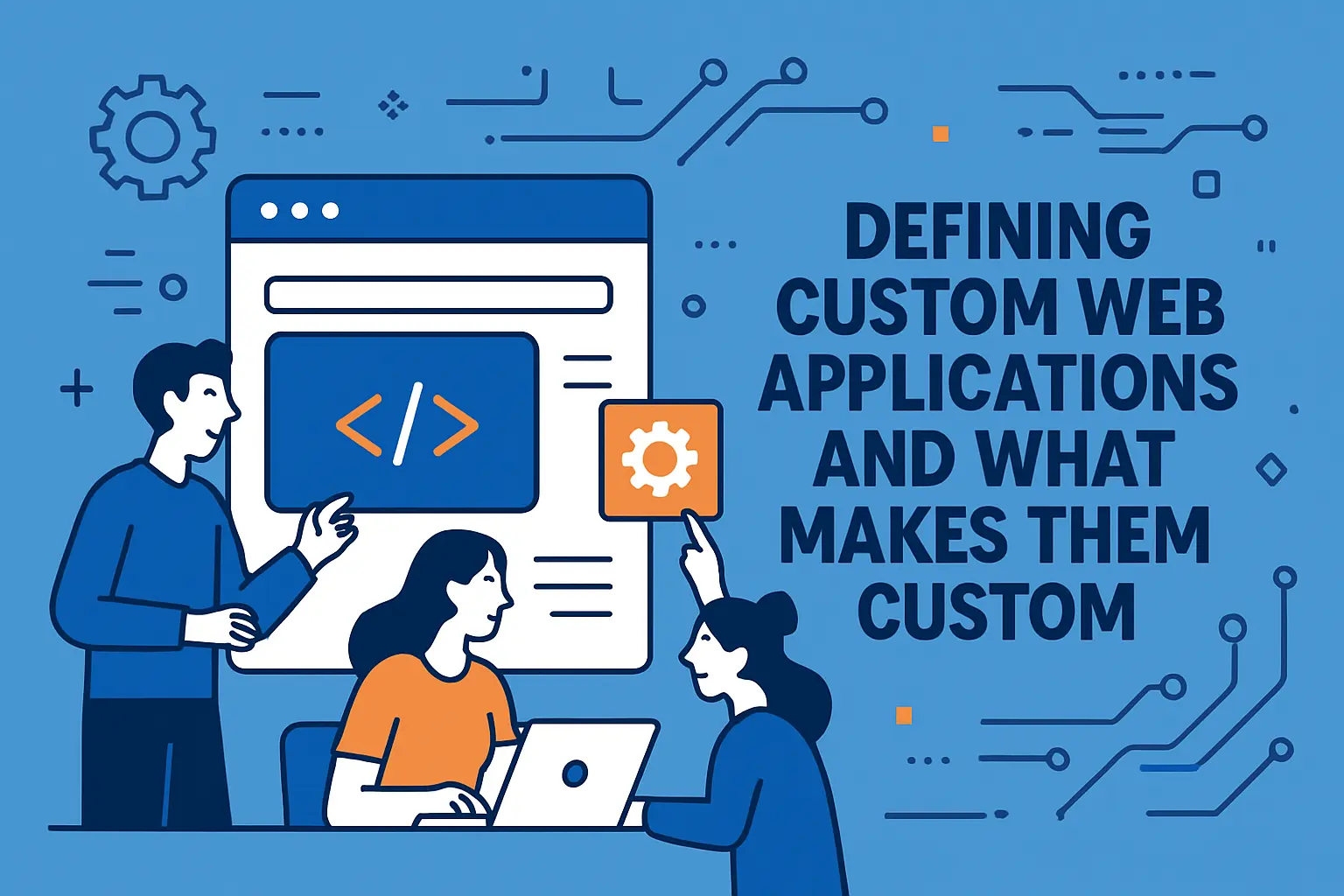 Defining custom web applications and what makes them custom