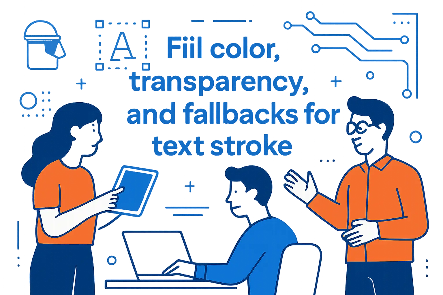 Fill color, transparency, and fallbacks for text stroke
