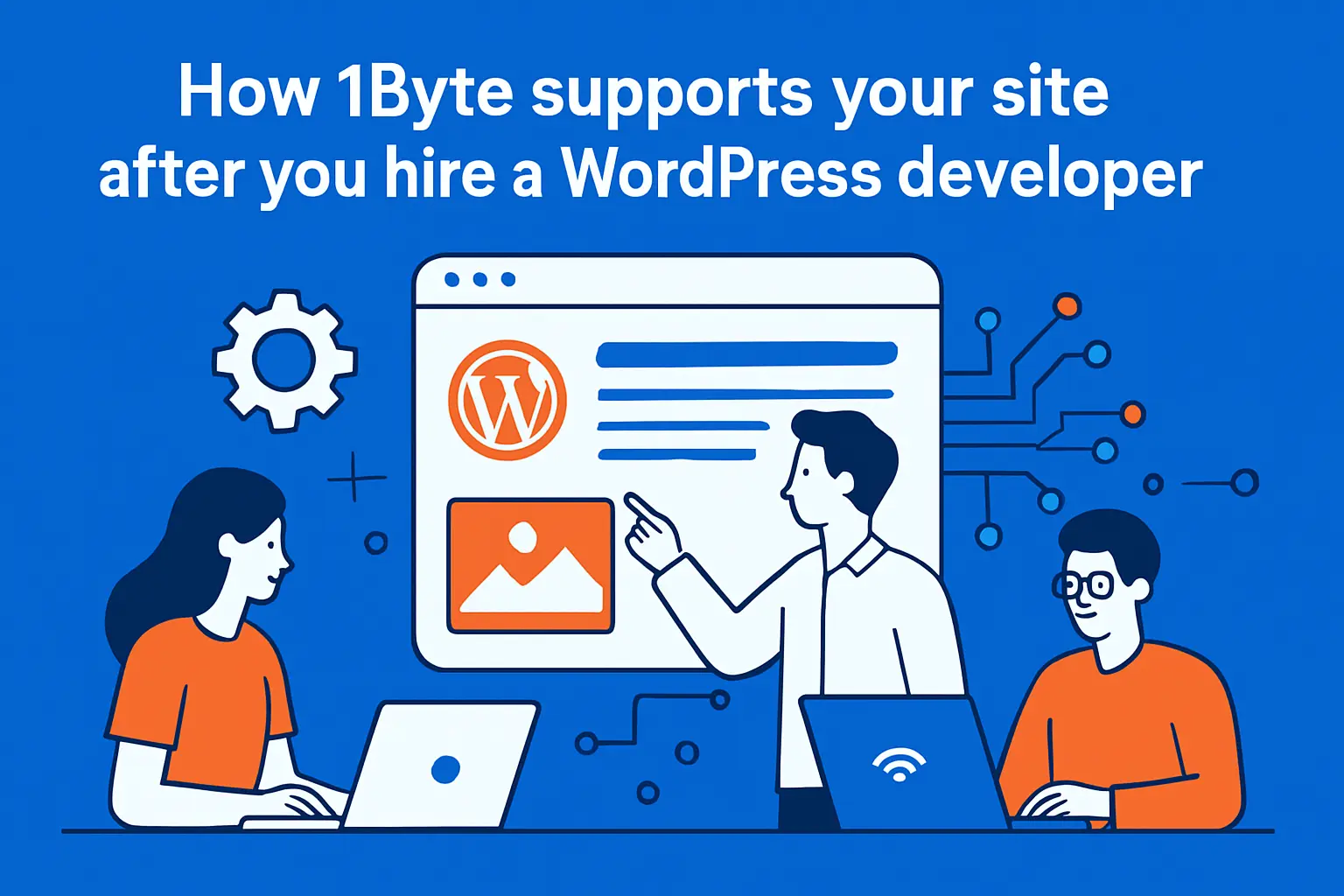 How 1Byte supports your site after you hire a WordPress developer