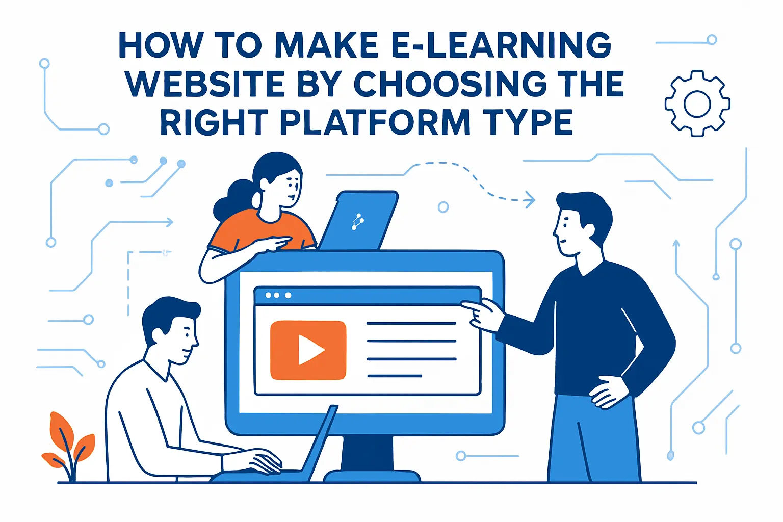 How to make e learning website by choosing the right platform type