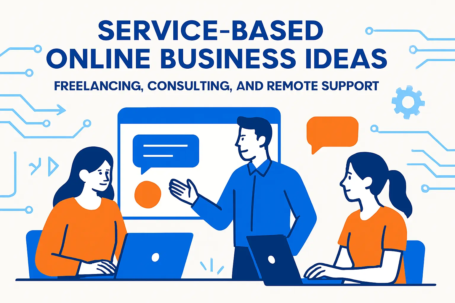 Service-based online business ideas: freelancing, consulting, and remote support
