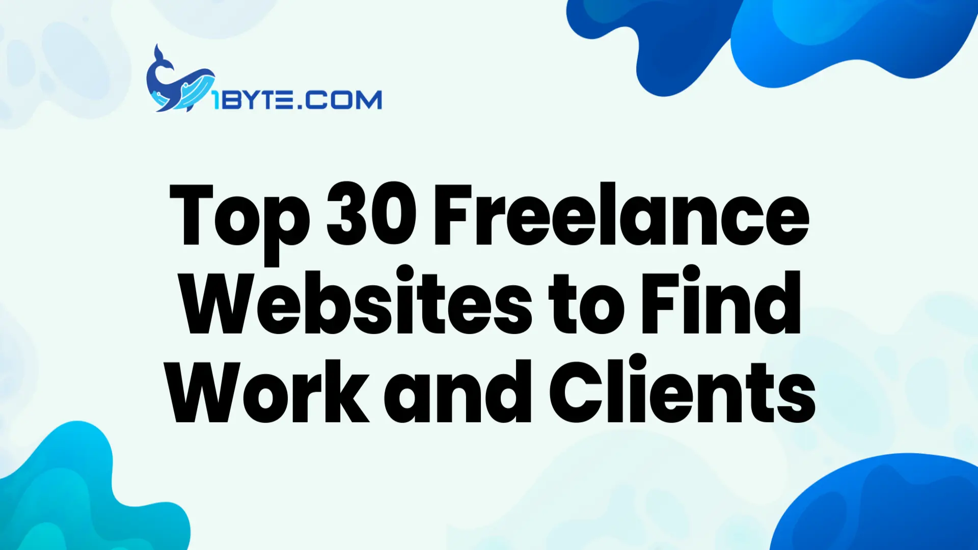 Top 30 Best Freelance Websites for Finding Freelance Work and Clients in 2026