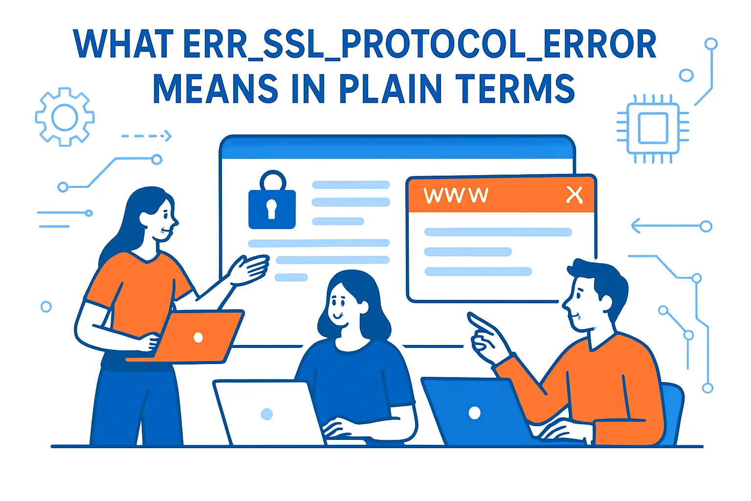 What ERR_SSL_PROTOCOL_ERROR means in plain terms