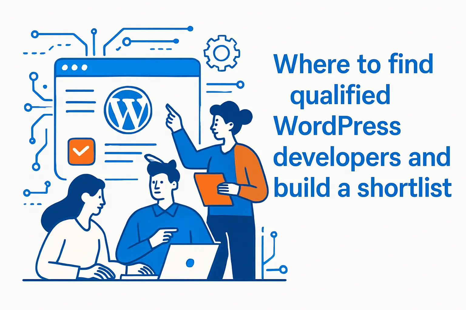 Where to find qualified WordPress developers and build a shortlist