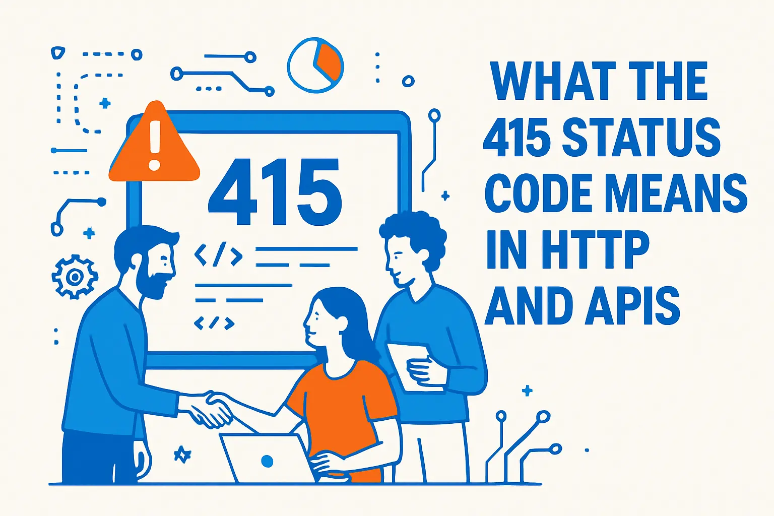 1. What the 415 status code means in HTTP and APIs