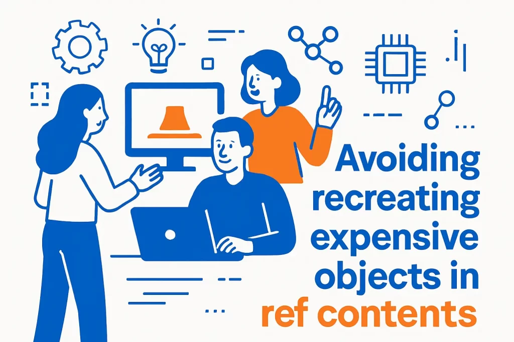 Avoiding recreating expensive objects in ref contents