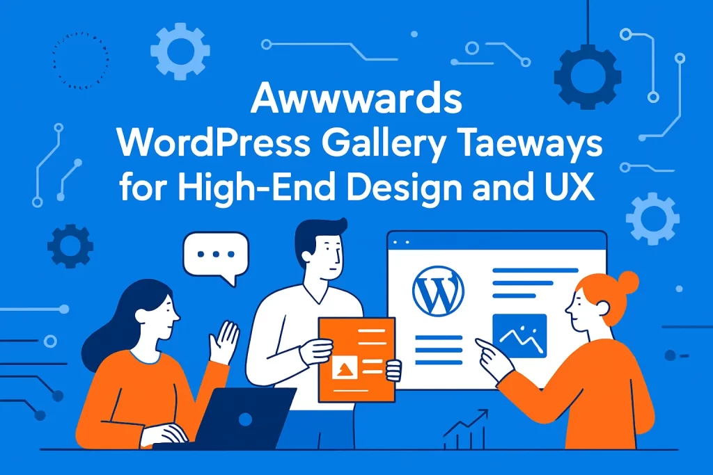 Awwwards WordPress gallery takeaways for high-end design and UX
