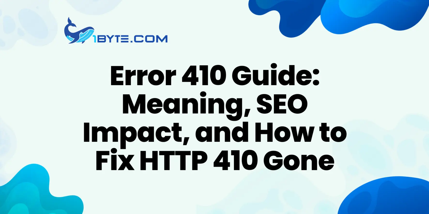 Error 410 Guide: Meaning, SEO Impact, and How to Fix HTTP 410 Gone