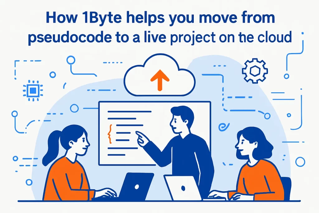 How 1Byte helps you move from pseudocode to a live project on the cloud