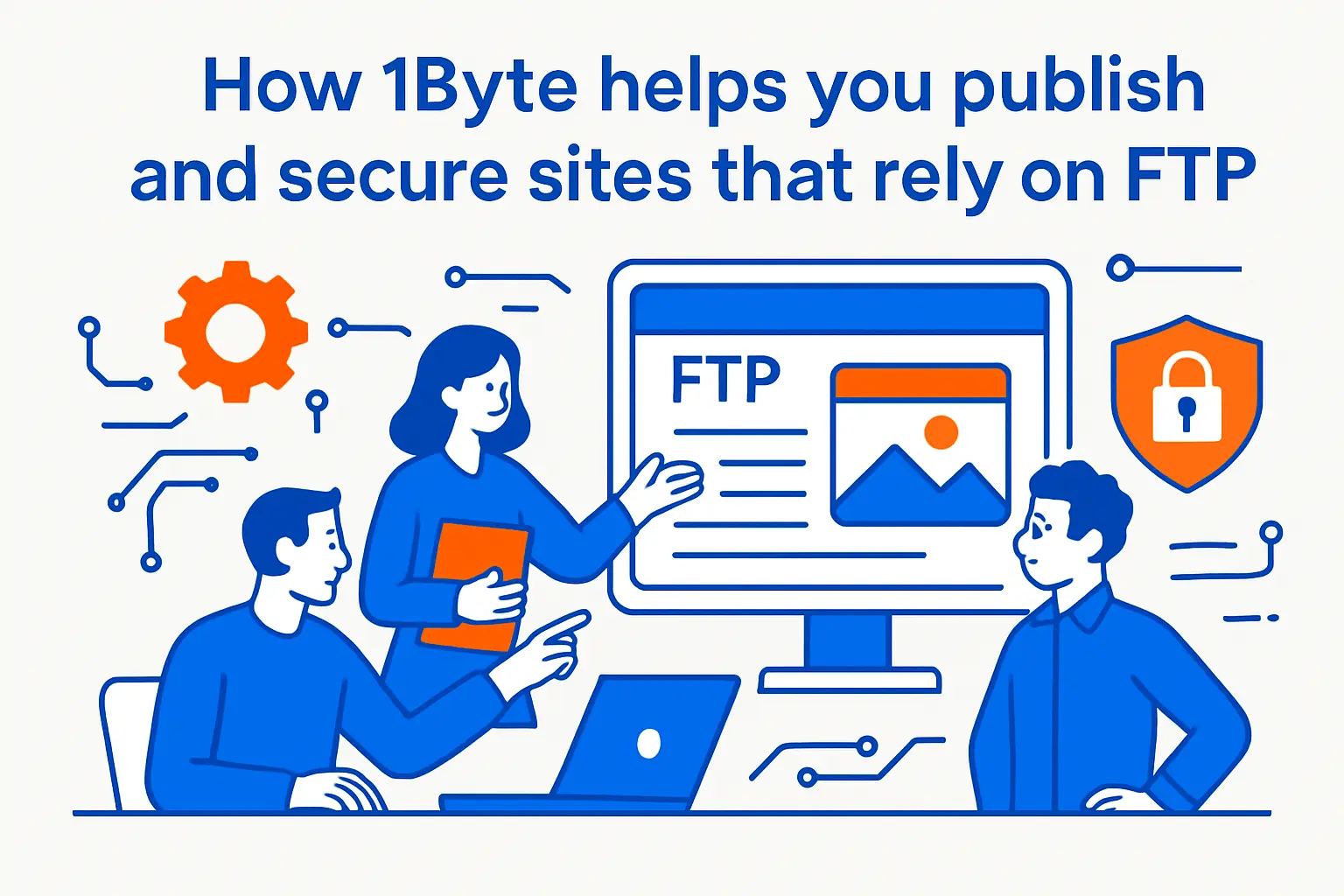 How 1Byte helps you publish and secure sites that rely on FTP