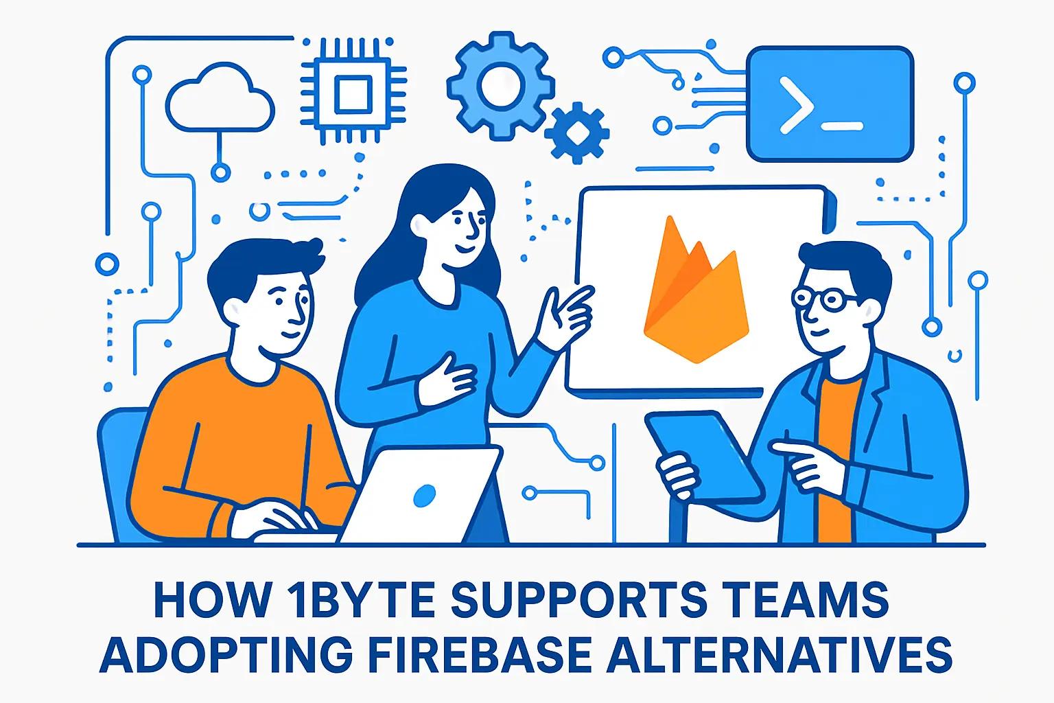 How 1Byte supports teams adopting firebase alternatives