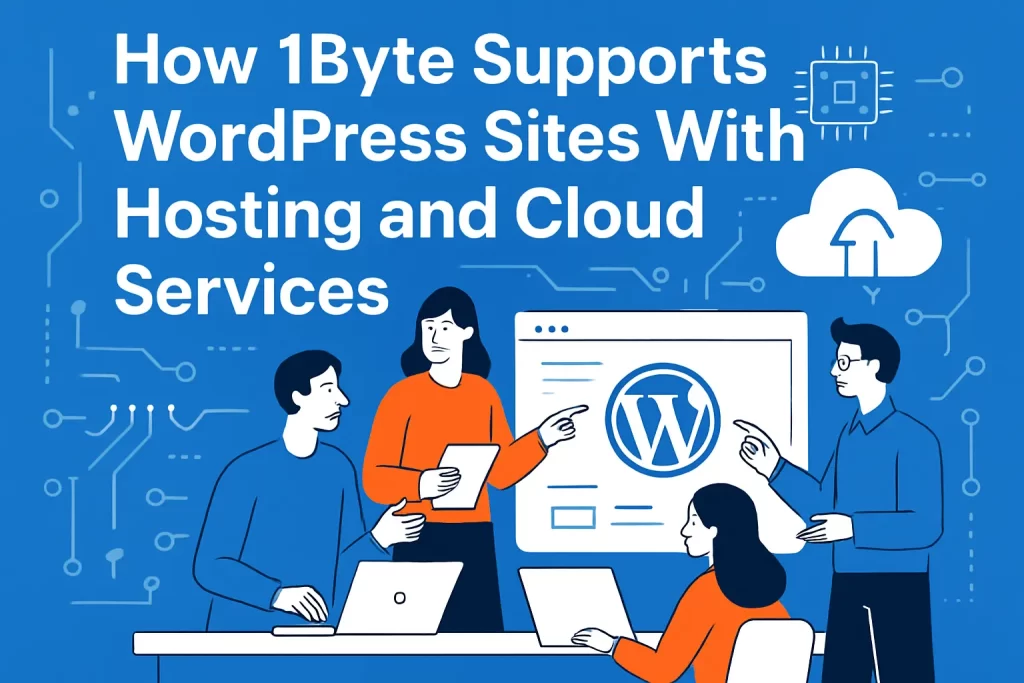 How 1Byte Supports WordPress Sites With Hosting and Cloud Services