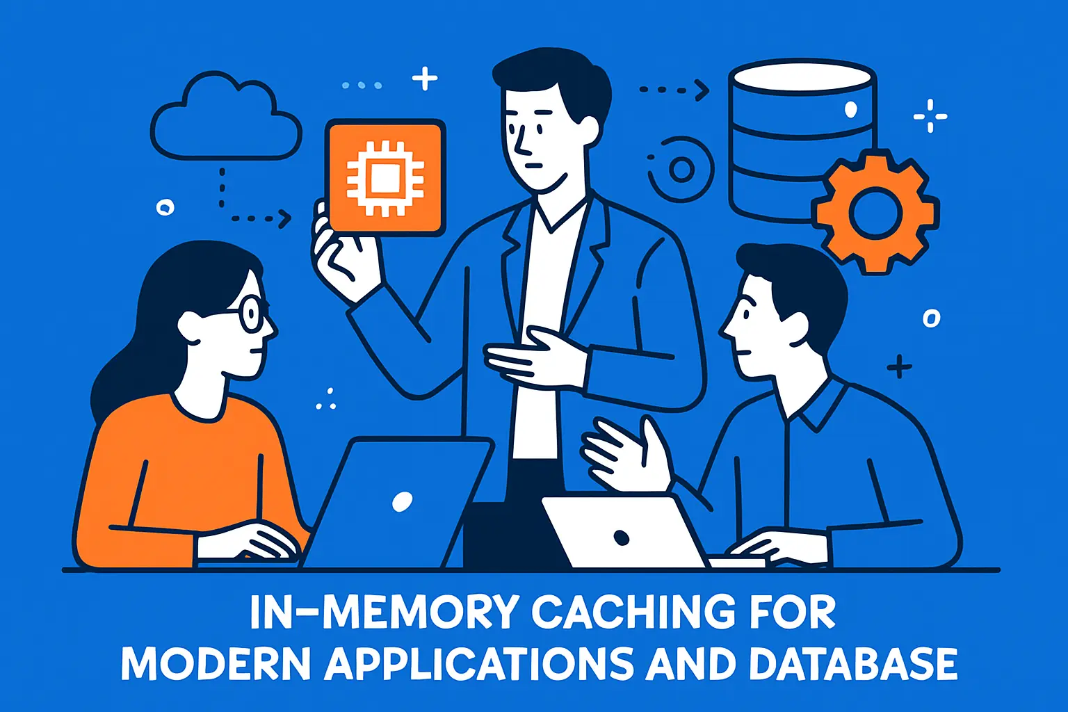 In memory caching for modern applications and databases