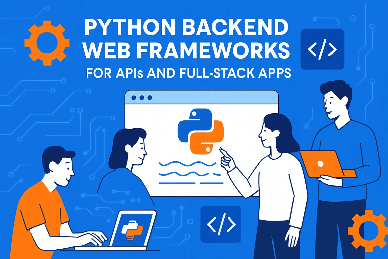 Python backend web frameworks for APIs and full-stack apps