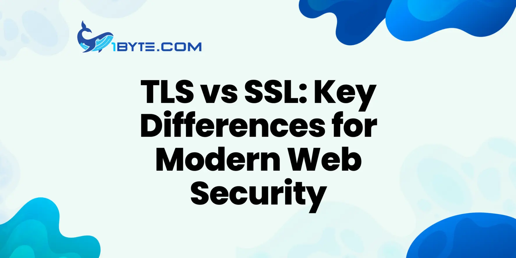 TLS vs SSL: Differences Between TLS, SSL, and HTTPS for Modern Web Security