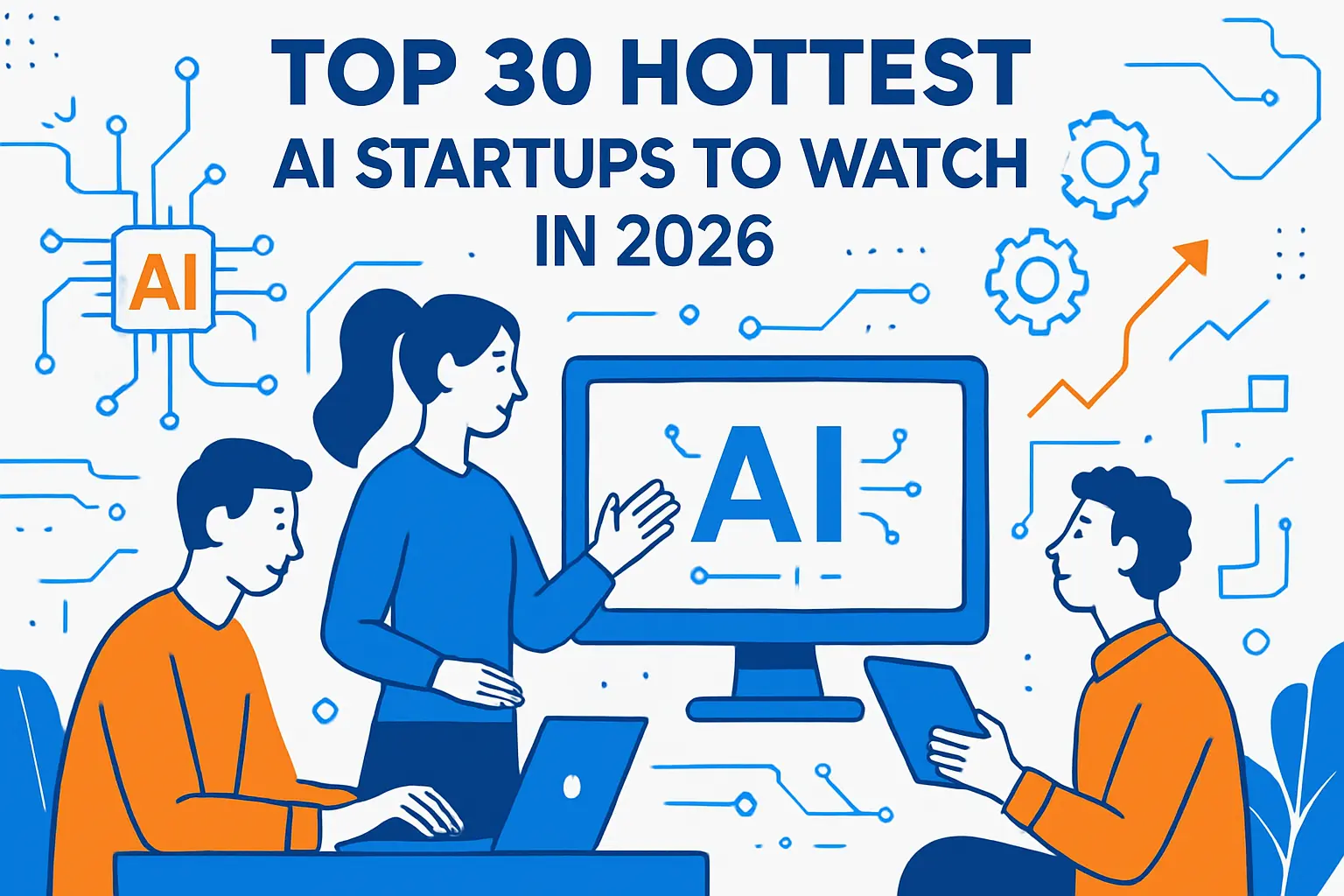 Top 30 hottest ai startups to watch in 2026