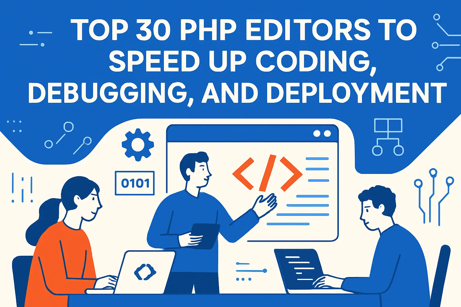 Top 30 php editors to speed up coding, debugging, and deployment