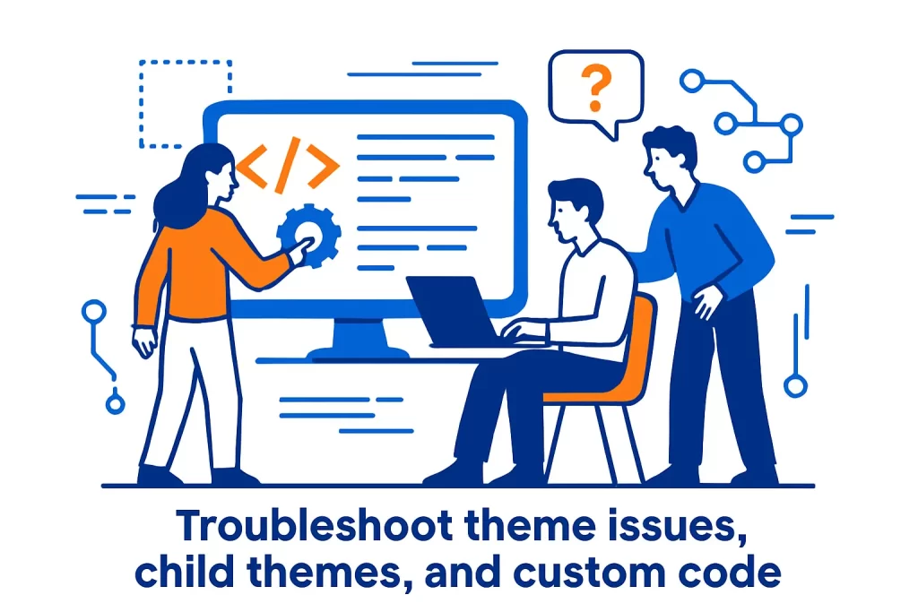 Troubleshoot theme issues, child themes, and custom code