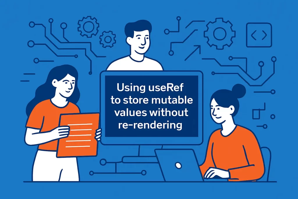 Using useref to store mutable values without re-rendering