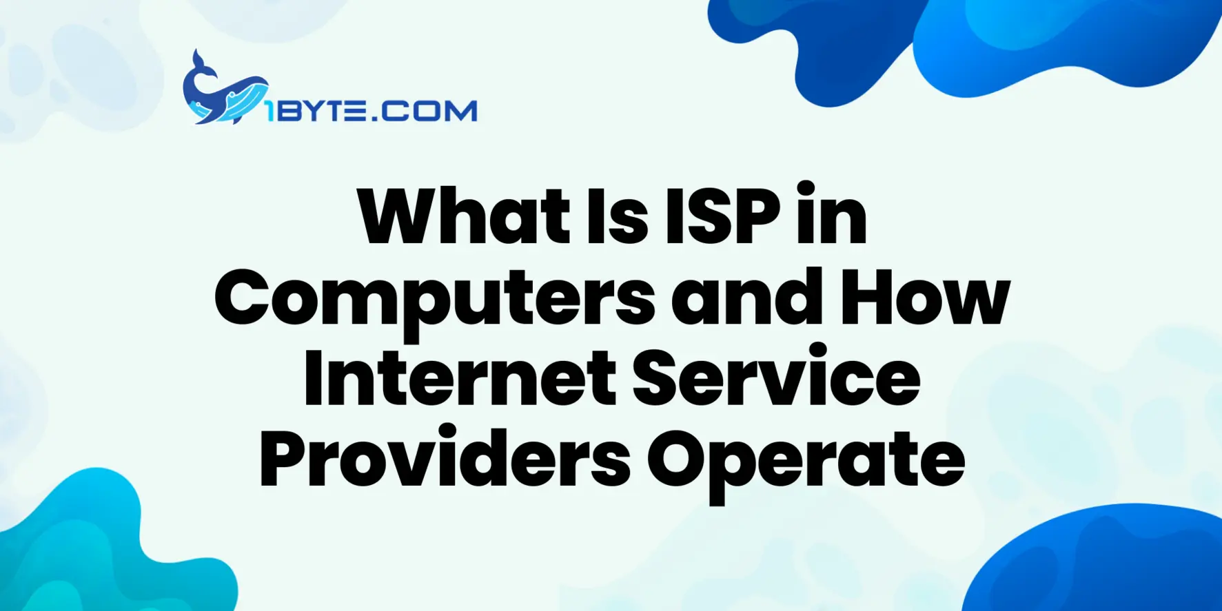 What Is ISP in Computer and How Internet Service Providers Work
