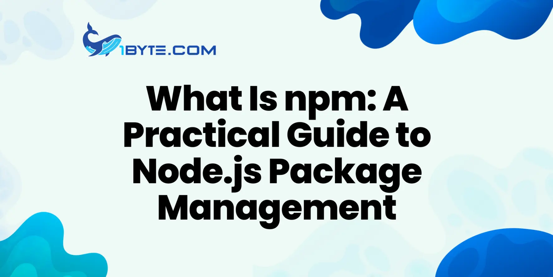 What Is npm: A Practical Guide to the Node.js Package Manager and Registry
