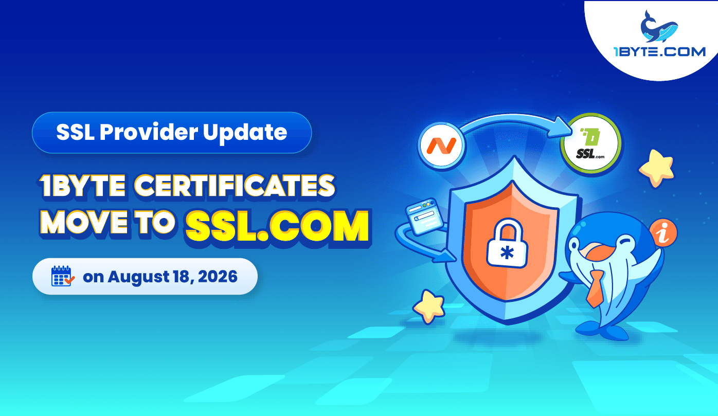 SSL Provider Update: 1Byte Certificates Move to SSL.com on August 18, 2026